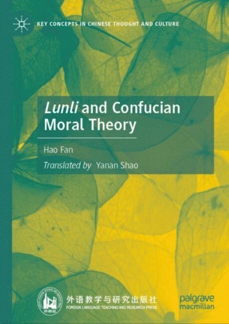 Hao Fan - Lunli and Confucian Moral Theory, E-bok