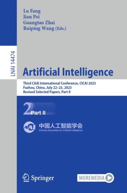 Ruiping Wang, Guangtao Zhai, Jian Pei, Lu Fang - Artificial Intelligence, E-bok