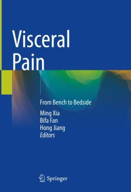 Hong Jiang, Bifa Fan, Ming Xia - Visceral Pain, E-bok