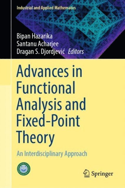 Dragan S. Djordjevic, Santanu Acharjee, Bipan Hazarika - Advances in Functional Analysis and Fixed-Point Theory, E-bok