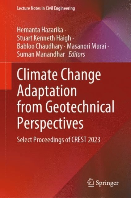 Suman Manandhar, Masanori Murai, Babloo Chaudhary, Stuart Kenneth Haigh, Hemanta Hazarika - Climate Change Adaptation from Geotechnical Perspectives, E-bok