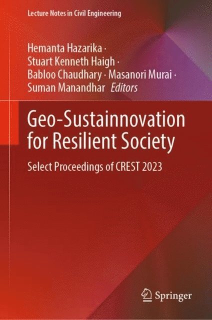 Suman Manandhar, Masanori Murai, Babloo Chaudhary, Stuart Kenneth Haigh, Hemanta Hazarika - Geo-Sustainnovation for Resilient Society, E-bok