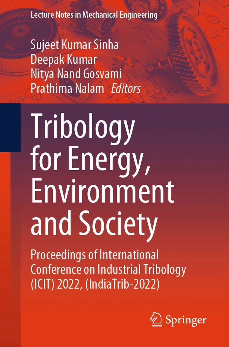 Sujeet Kumar Sinha, Deepak Kumar, Nitya Nand Gosvami, Prathima Nalam - Tribology for Energy, Environment and Society, Häftad