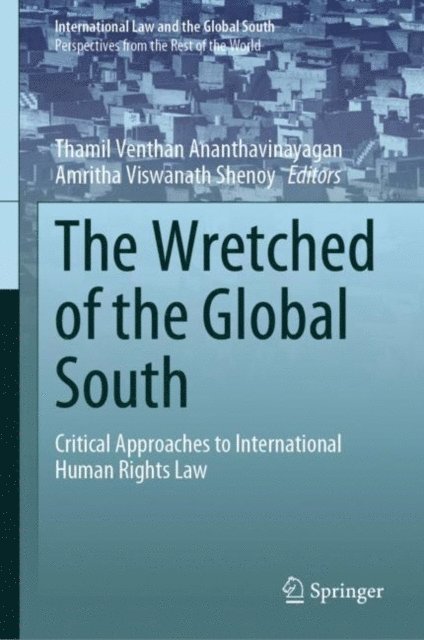Amritha Viswanath Shenoy, Thamil Venthan Ananthavinayagan - Wretched of the Global South, E-bok