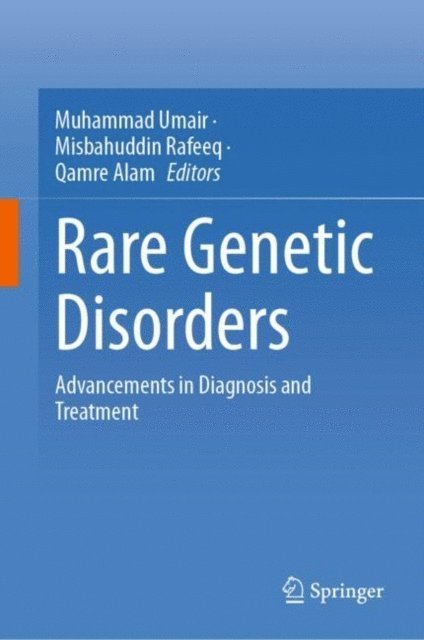 Qamre Alam, Misbahuddin Rafeeq, Muhammad Umair - Rare Genetic Disorders, E-bok. Tillgänglighet: Lägg i varukorg