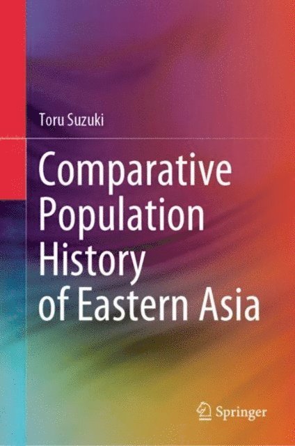 Toru Suzuki - Comparative Population History of Eastern Asia, E-bok