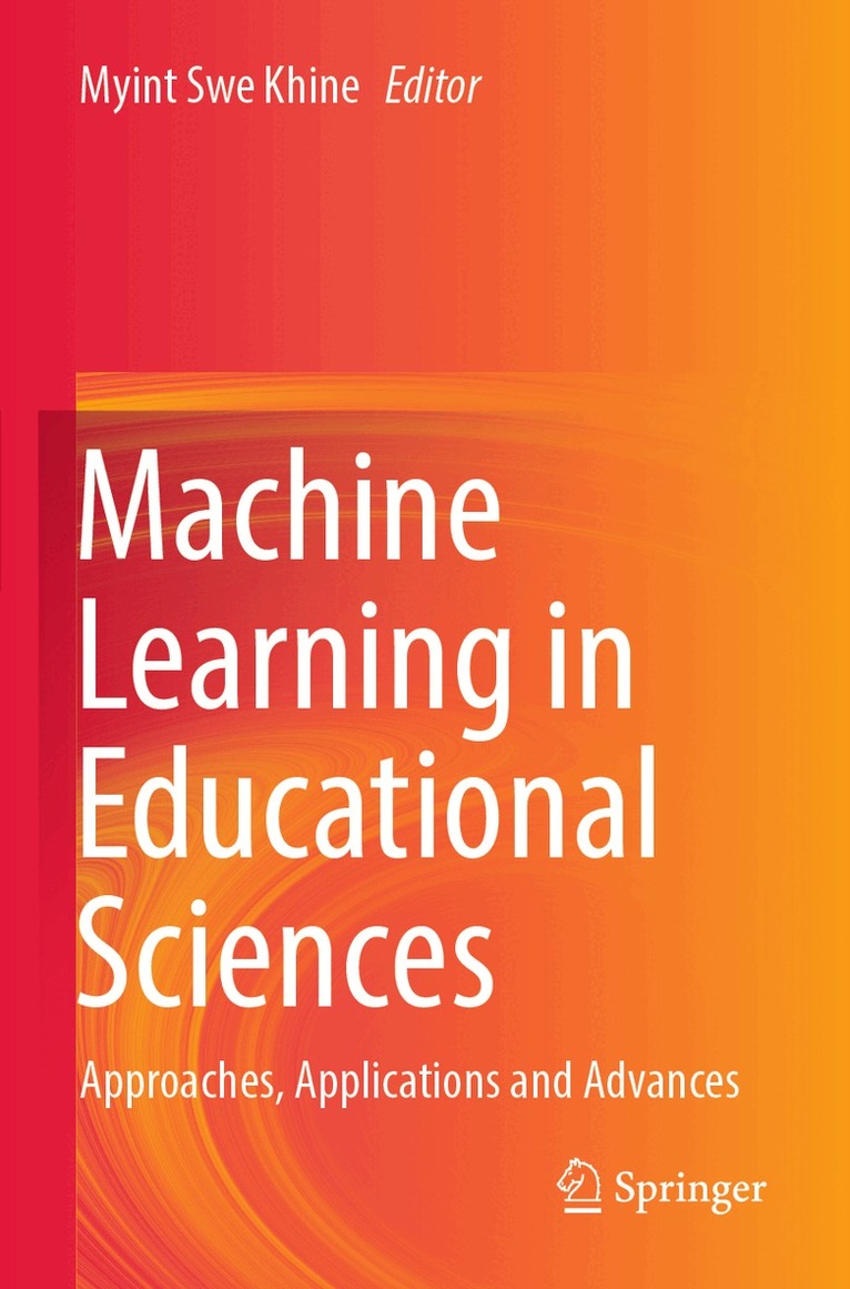 Myint Swe Khine - Machine Learning in Educational Sciences, Häftad