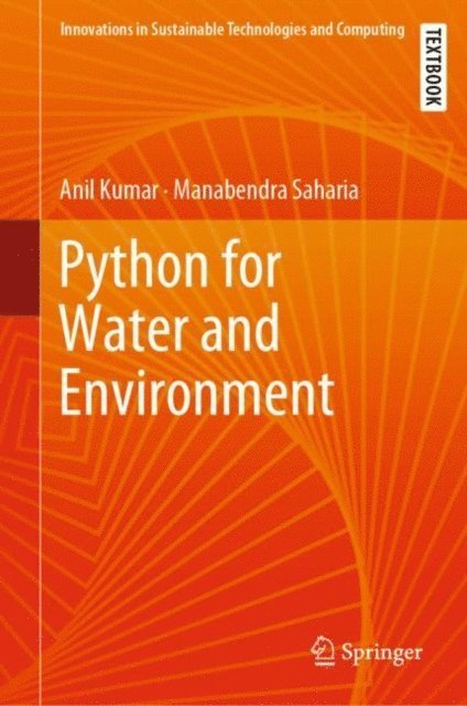 Manabendra Saharia, Anil Kumar - Python for Water and Environment, E-bok