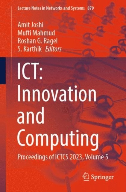 S. Karthik, Roshan G. Ragel, Mufti Mahmud, Amit Joshi - ICT: Innovation and Computing, E-bok