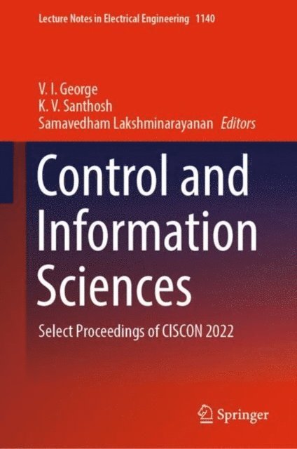 Samavedham Lakshminarayanan, K. V. Santhosh, V. I. George - Control and Information Sciences, E-bok