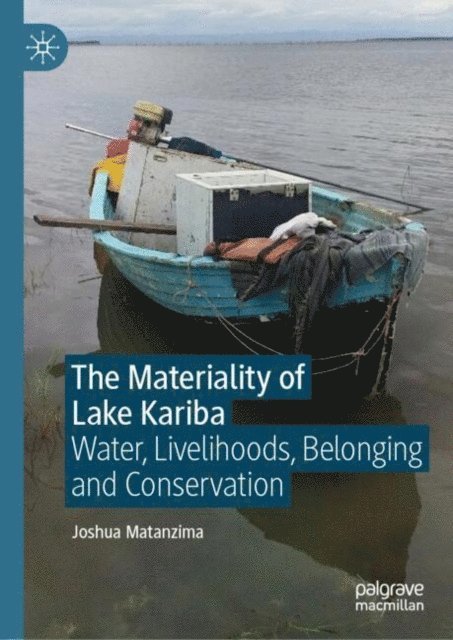 Joshua Matanzima - Materiality of Lake Kariba, E-bok