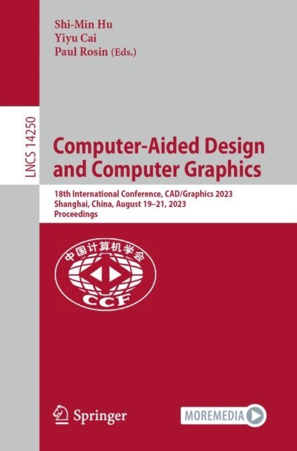 Paul Rosin, Yiyu Cai, Shi-Min Hu - Computer-Aided Design and Computer Graphics, E-bok
