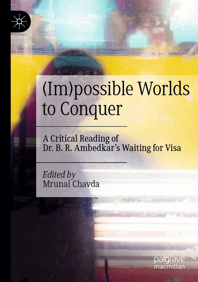 Mrunal Chavda - (Im)possible Worlds to Conquer, Häftad