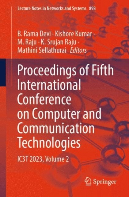 Mathini Sellathurai, K. Srujan Raju, M. Raju, Kishore Kumar, B. Rama Devi - Proceedings of Fifth International Conference on Computer and Communication Technologies, E-bok