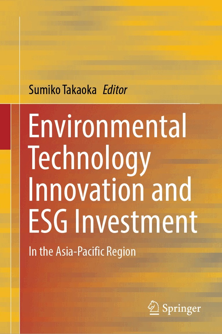 Sumiko Takaoka - Environmental Technology Innovation and ESG Investment, Inbunden. Tillgänglighet: Lägg i varukorg