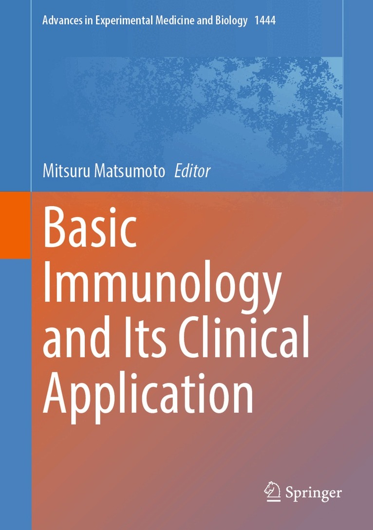 Mitsuru Matsumoto - Basic Immunology and Its Clinical Application, Inbunden