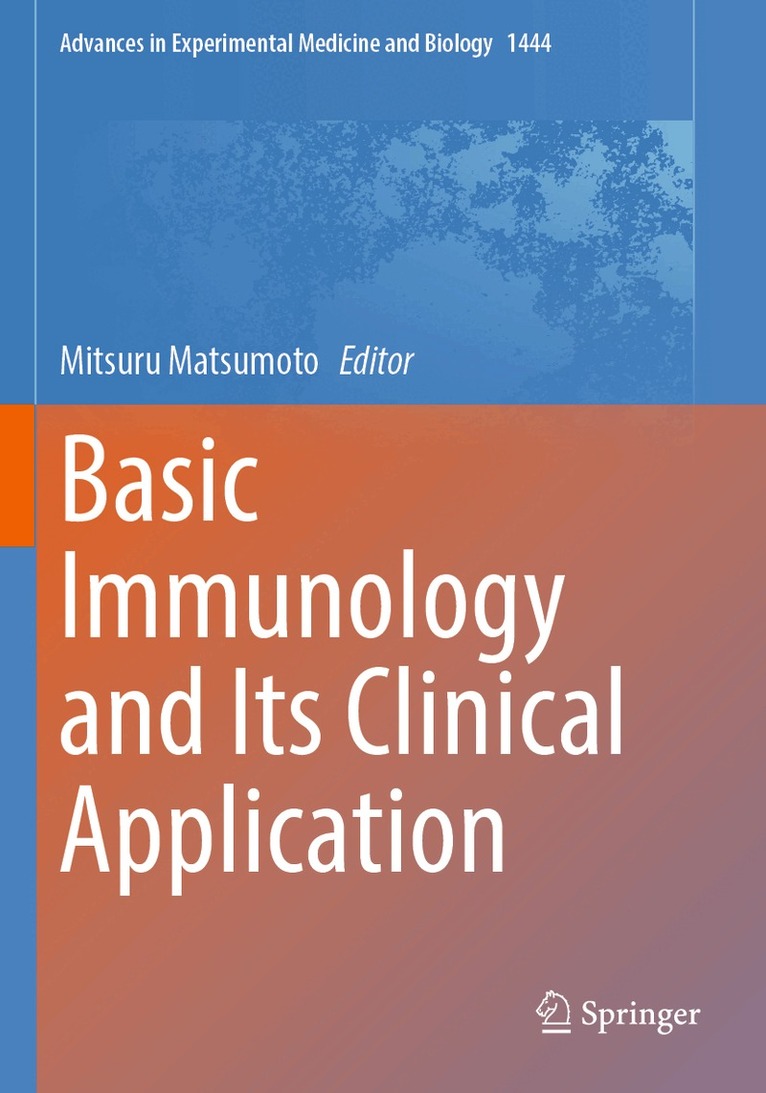 Mitsuru Matsumoto - Basic Immunology and Its Clinical Application, Häftad