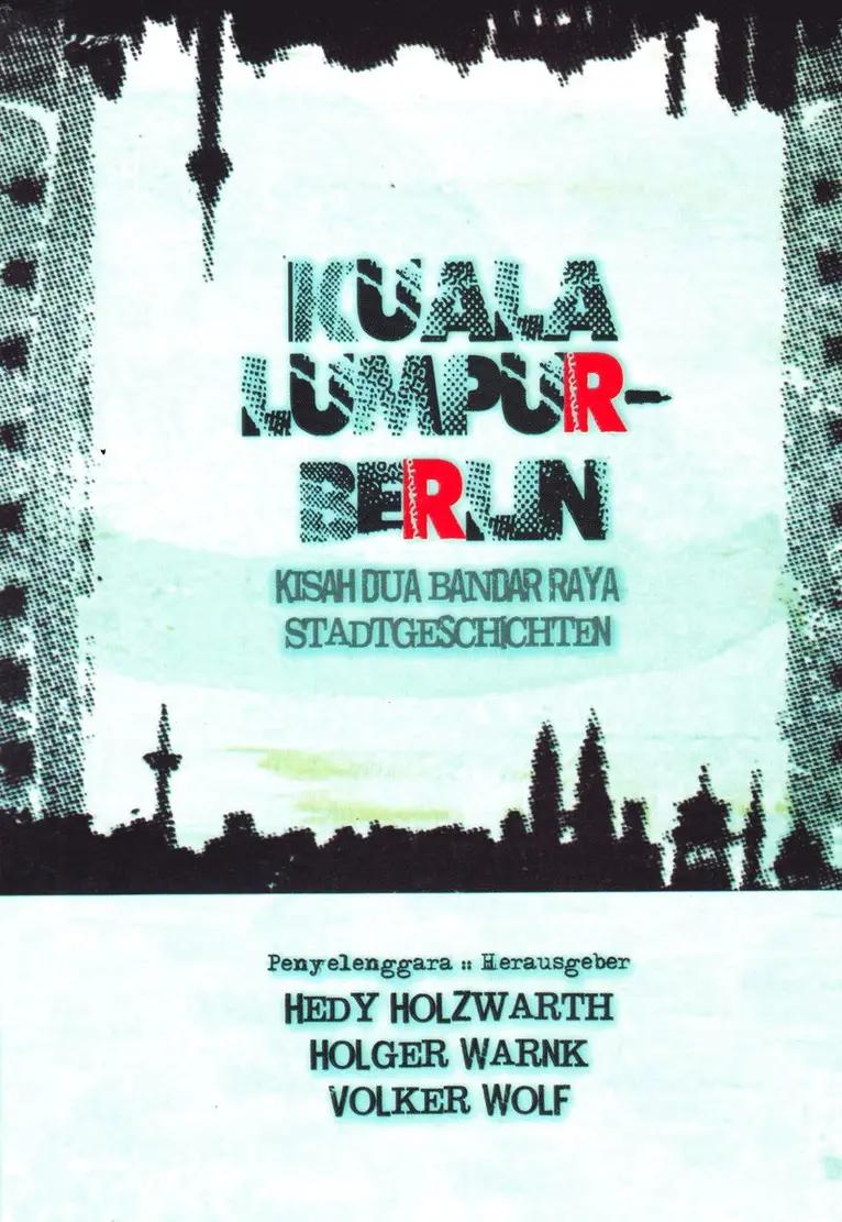 The Story of Two Cities: Kuala Lumpur-Berlin (Malajiska), Häftad. Tillgänglighet: Lägg i varukorg