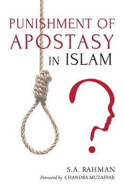 S. A. Rahman - Punishment of Apostasy in Islam, Häftad