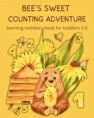 Astrid Tate - Bee's Sweet Counting Adventure - Learning Numbers Book for toddlers 2-5, Häftad. Tillgänglighet: Lägg i varukorg