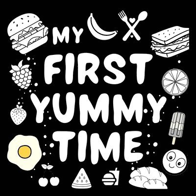 Wonder Castles Publishing - My First Yummy Time Baby Book, Häftad. Tillgänglighet: Lägg i varukorg