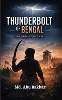 MD Abu Bakkar - Thunderbolt of Bengal, Häftad