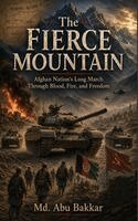 MD Abu Bakkar - Fierce Mountain, Häftad. Tillgänglighet: Lägg i varukorg