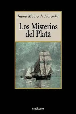 Juana Manso de Noronha - Misterios Del Plata, Häftad. Tillgänglighet: Lägg i varukorg