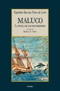 Maluco, La Novela De Los Descubridores