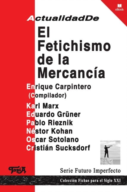 Enrique Carpintero - Actualidad de El fetichismo de la mercancía, E-bok