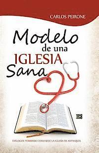 Carlos Peirone - Modelo de una iglesia sana, Häftad