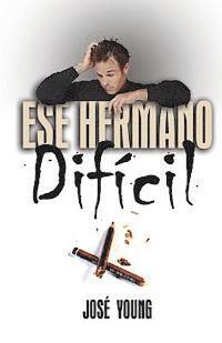 Jose Young - Ese hermano difícil, Häftad