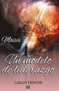 Carlos Peirone - Moisés: Un modelo de liderazgo, Häftad