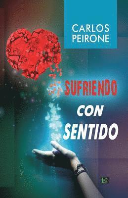 Carlos Peirone Sr - Sufriendo con Sentido, Häftad