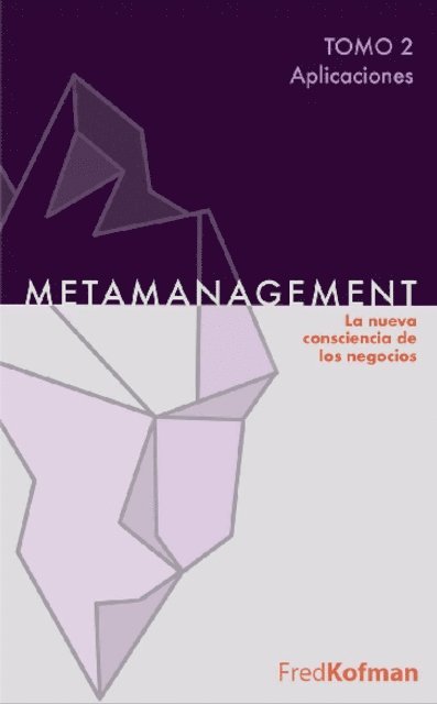 Fred Kofman - Metamanagement - Tomo 2 (Aplicaciones), E-bok