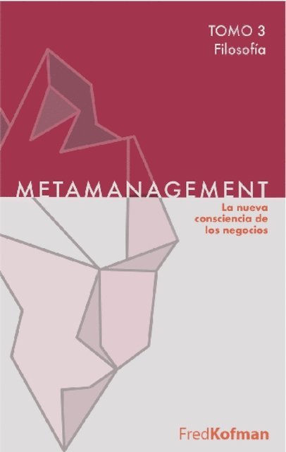 Fred Kofman - Metamanagement - Tomo 3 (Filosofía), E-bok