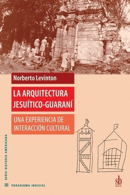 Norberto Levinton - arquitectura jesuítico-guaraní, Häftad