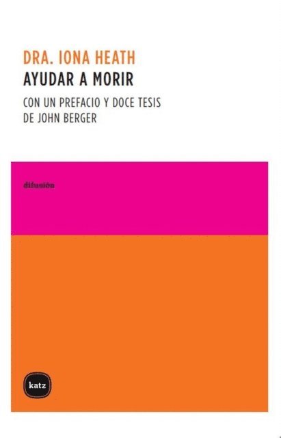 Iona Heath - Ayudar a morir, E-bok