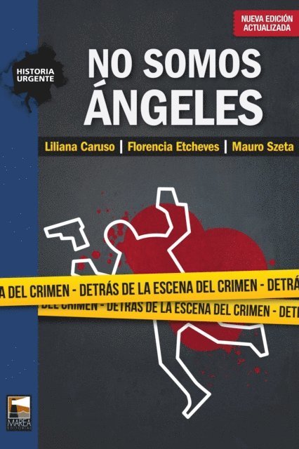 Mauro Szeta, Florencia Etcheves, Liliana Caruso - No somos ángeles, E-bok