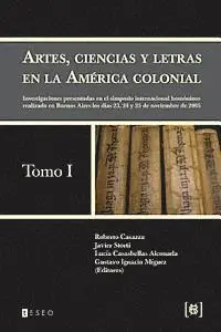 Javier Storti, Lucía Casasbellas Alconada - Artes, ciencias y letras en la América colonial: Investigaciones presentadas en el simposio internacional homónimo realizado en Buenos Aires los días, Häftad. Tillgänglighet: Lägg i varukorg