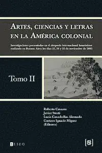 Javier Storti, Lucía Casasbellas Alconada - Artes, ciencias y letras en la América colonial: Investigaciones presentadas en el simposio internacional homónimo realizado en Buenos Aires los días, Häftad. Tillgänglighet: Lägg i varukorg