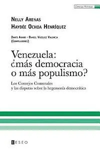 Haydée Ochoa Henríquez, Dante Avaro - Venezuela: ¿más democracia o más populismo?: Los Consejos Comunales y las disputas sobre la hegemonía democrática, Häftad. Tillgänglighet: Lägg i varukorg