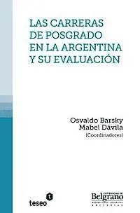 Mabel Dávila, Osvaldo Barsky - Las carreras de posgrado en la Argentina y su evaluación, Häftad. Tillgänglighet: Lägg i varukorg
