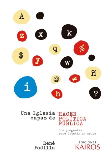 Rene Padilla - Una Iglesia capaz de hacer política pública, E-bok