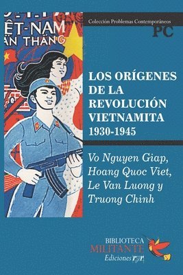 Hoang Quoc Viet, Le Van Luong, Truong Chinh - orígenes de la revolución vietnamita (1930-1945), Häftad