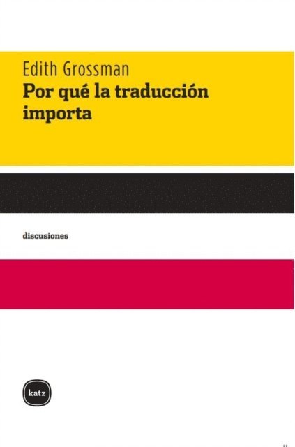 Edith Grossman - Por que la traduccion importa, E-bok