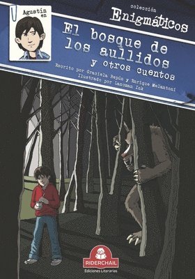 Enrique Melantoni, Graciela Repún - Agustín En El Bosque de Los Aullidos Y Otros Cuentos, Häftad