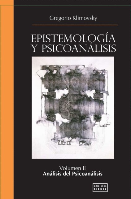 Gregorio Klimovsky - Epistemología y Psicoanálisis Vol. II, E-bok