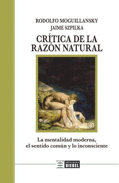 Jaime Szpilka, Rodolfo Moguillansky - Crítica de la razón natural, E-bok
