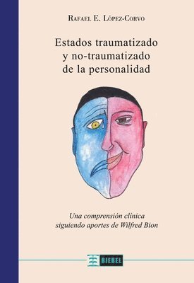 Rafael López Corvo - Estados traumatizado y no traumatizado de la personalidad, Häftad